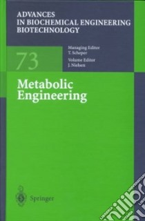 Metabolic Engineering libro in lingua di Nielsen Jens (EDT), Babel W. (EDT), Blanch Harvey W. (EDT), Cooney C. L. (EDT), Endo I. (EDT), Enfors S. O. (EDT)