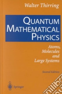 Quantum Mathematical Physics libro in lingua di Thirring Walter E., Harrell Evans M. II (TRN)
