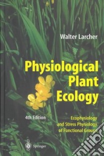 Physiological Plant Ecology libro in lingua di Larcher Walter