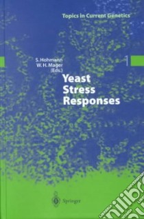 Yeast Stress Responses libro in lingua di Stefan Hohmann