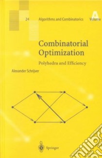 Combinatorial Optimization libro in lingua di Schrijver Alexander