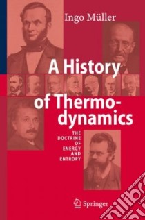 A History of Thermodynamics libro in lingua di Muller Ingo