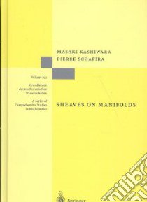 Sheaves on Manifolds libro in lingua