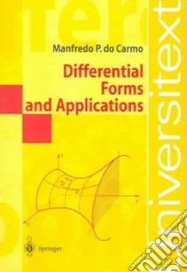 Differential Forms and Applications libro in lingua di Do Carmo Manfredo P.