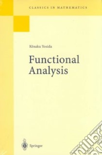 Functional Analysis libro in lingua di Yosida Kosauku
