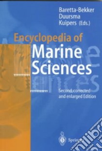 Encyclopedia of Marine Sciences libro in lingua di Baretta-Bekker Hanneke J. G. (EDT), Duursma E. K. (EDT), Kuipers Bouwe R. (EDT)