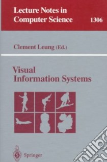 Visual Information Systems libro in lingua di Leung Clement (EDT), International Conference on Visual Information Systems 1996 (COR)