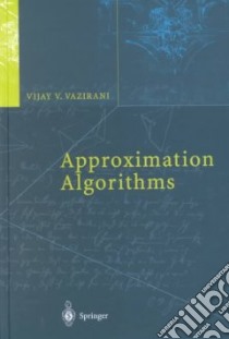 Approximation Algorithms libro in lingua di Vazirani Vijay V.