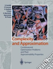 Complexity and Approximability Properties libro in lingua di Ausiello G. (EDT), Crescenzi P., Gambosi G., Kann V., Marchetti-Spaccamela A., Protasi M.