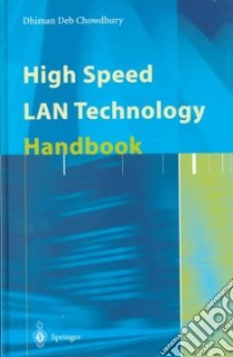 High Speed Lan Technology Handbook libro in lingua di Chowdhury Dhiman Deb