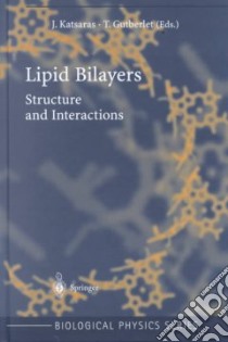 Lipid Bilayers libro in lingua di Gutberlet th (EDT), Gutberlet Thomas, Autkatsaras J. (EDT), Katsaras J. (EDT)