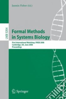 Formal Methods in Systems Biology libro in lingua di Fisher Jasmin (EDT)