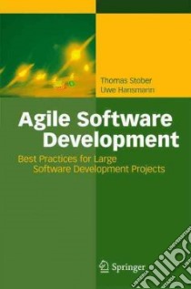 Agile Software Development libro in lingua di Stober Thomas, Hansmann Uwe