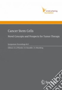 Cancer Stem Cells libro in lingua di Wiestler O. D. (EDT), Haendler B. (EDT), Mumberg D. (EDT)