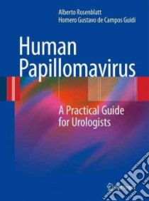 Human Papillomavirus libro in lingua di Rosenblatt Alberto, Guidi Homero Gustavo De Campos