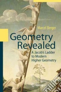 Geometry Revealed libro in lingua di Berger Marcel