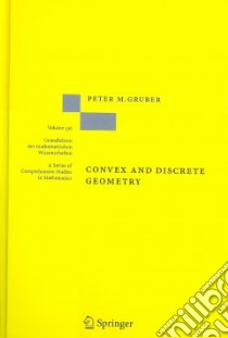 Convex and Discrete Geometry libro in lingua di Gruber Peter M.