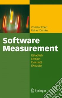 Software Measurement libro in lingua di Ebert Christof (EDT), Dumke Reiner (EDT)