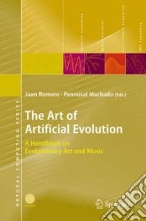The Art of Artificial Evolution libro in lingua di Romero Juan (EDT), Machado Penousal (EDT)