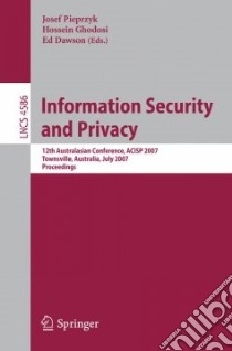 Information Security and Privacy libro in lingua di Pieprzyk Josef (EDT), Ghodosi Hossein (EDT), Dawson Ed (EDT)