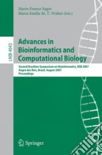 Advances in Bioinformatics and Computational Biology libro in lingua di Sagot Marie-france (EDT), Walter Maria Emilia M. T. (EDT)