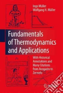 Fundamentals of Thermodynamics and Applications libro in lingua di Muller Ingo, Muller Wolfgang H.
