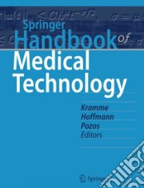 Springer Handbook of Medical Technology libro in lingua di Kramme Rudiger (EDT), Hoffmann Klaus-peter (EDT), Pozos Robert S. (EDT)