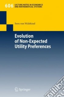 Evolution of Non-Expected Utility Preferences libro in lingua di Von Widekind Sven