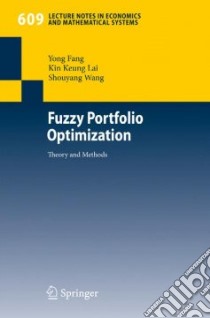 Fuzzy Portfolio Optimization libro in lingua di Fang Yong, Lai Kin Keung, Wang Shouyang