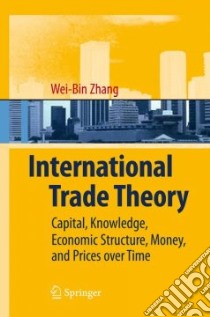International Trade Theory libro in lingua di Zhang Wei-Bin
