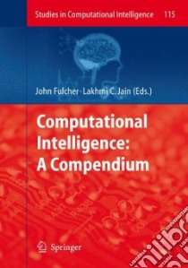 Computational Intelligence, a Compendium libro in lingua di Fulcher John (EDT), Jain Lakhmi C. (EDT)