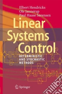 Linear Systems Control libro in lingua di Hendricks Elbert, Jannerup Ole, Sorensen Paul Haase