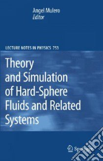 Theory and Simulation of Hard-Sphere Fluids and Related Systems libro in lingua di Mulero Angel (EDT)