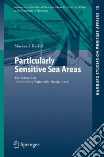 Particularly Sensitive Sea Areas libro in lingua di Kachel Markus J.