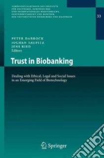 Trust in Biobanking libro in lingua di Dabrock Peter (EDT), Taupitz Jochen (EDT), Ried Jens (EDT)