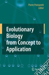 Evolutionary Biology from Concept to Application libro in lingua di Pontarotti Pierre (EDT)