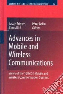 Advances in Mobile and Wireless Communications libro in lingua di Frigyes Istvan (EDT), Bito Janos (EDT), Bakki Peter (EDT)
