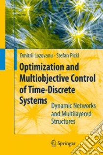 Optimization and Multiobjective Control of Time-Discrete Systems libro in lingua di Lozovanu Dmitrii, Pickl Stefan