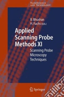 Applied Scanning Probe Methods XI libro in lingua di Bhushan Bharat (EDT), Fuchs Harald (EDT)