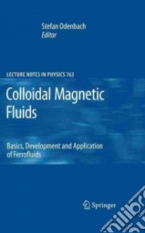 Colloidal Magnetic Fluids libro in lingua di Odenbach Stefan (EDT)