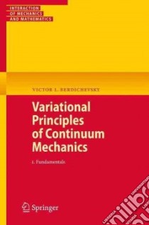 Variational Principles of Continuum Mechanics libro in lingua di Berdichevsky Victor L.