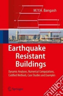 Earthquake Resistant Buildings libro in lingua di Bangash M. Y. H.