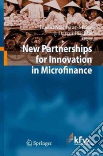 New Partnerships for Innovation in Microfinance libro in lingua di MatthSus-maier Ingrid (EDT), Von Pischke J. D. (EDT)