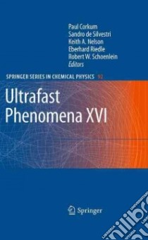Ultrafast Phenomena XVI libro in lingua di Corkum Paul (EDT), De Silvestri Sandro (EDT), Nelson Keith A. (EDT), Riedle Eberhard (EDT), Schoenlein Robert W. (EDT)
