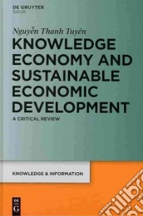 Knowledge Economy and Sustainable Economic Development libro in lingua di Nguyen Thanh Tuyen