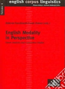 English Modality In Perspective libro in lingua di Facchinetti Roberta (EDT), Palmer Frank (EDT)