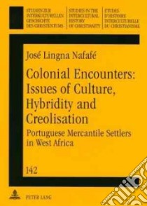 Colonial Encounters libro in lingua di Nafafe Jose Lingna