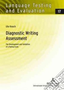 Diagnostic Writing Assessment libro in lingua di Knoch Ute