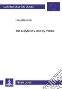 The Storyteller's Memory Palace libro in lingua di Bewernick Hanne, Chaucer Geoffrey, Langland William, Rushdie Salman, Carter Angela
