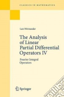 The Analysis of Linear Partial Differential Operators IV libro in lingua di Hormander Lars